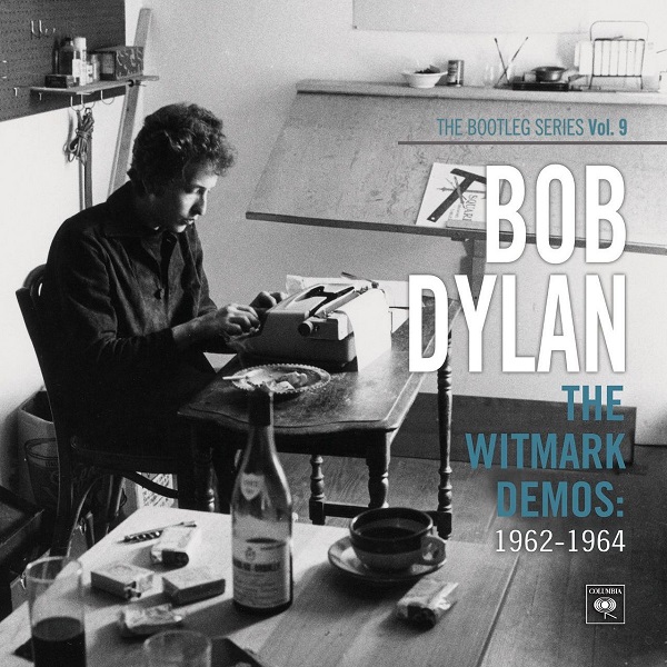 Bob Dylan - The Bootleg Series Vol. 9, The Witmark Demos (1962-1964)